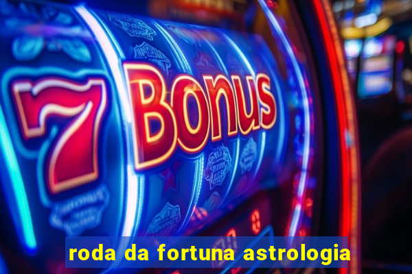 roda da fortuna astrologia